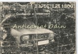 Cumpara ieftin Carte Tehnica Dacia 1300/1310, Intretinere si Conducere, R 1170-220, Pitesti, Licenta Renault, 79 pagini