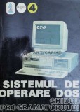 Cumpara ieftin SISTEMUL DE OPERARE Dos. Ghidul programatorului - 1993 ($Z72)