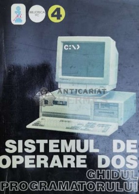 SISTEMUL DE OPERARE Dos. Ghidul programatorului - 1993 ($Z72) foto