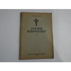 CUVINTE DUHOVNICESTI (VOLUMUL I) - PROTOS IOANICHIE BALAN