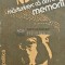 Memorii. Marturisesc ca am trait - 1982 - Pablo Neruda (AF171)