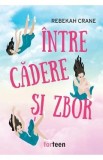 Intre cadere si zbor - Rebekah Crane