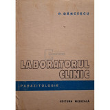 Paul Dancescu - Laboratorul clinic. Parazitologie (Editia: 1981)