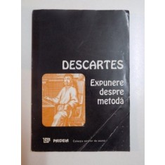 EXPUNERE DESPRE METODA de RENE DESCARTES , 1995