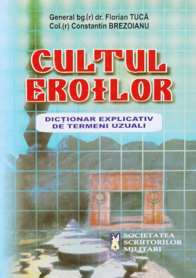 Cultul Eroilor - Florian Tuca Constantin Brezoianu ,556807 foto