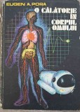 O CALATORIE IN CORPUL OMULUI-EUGEN A. PORA-334713