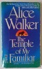 THE TEMPLE OF MY FAMILIAR by ALICE WALKER , 1990 , PREZINTA URME DE UZURA