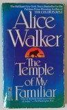 THE TEMPLE OF MY FAMILIAR by ALICE WALKER , 1990 , PREZINTA URME DE UZURA