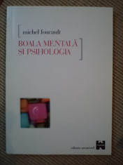 BOALA MENTALA SI PSIHOLOGIA Michel Foucault editura amarcord 2000 timisoara foto
