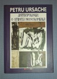 Antropologia, O Stiinta Neocoloniala (Editie Revazuta) - Petru Ursache, Eikon, 2014. Sociologie, Stiinta