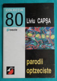 Liviu Capsa &ndash; Parodii optzeciste ( cu dedicatie si autograf )