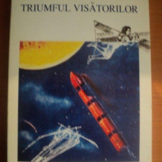 TRIUMFUL VISATORILOR de ION HOBANA , JULIEN WEVERBERGH , 1998