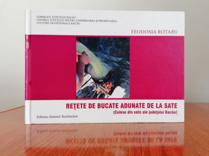 Feodosia Rotaru, Rețete de bucate adunate de la sate (Culese din sate ale județului Bacău)