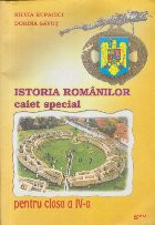 Istoria Romanilor (caiet special pentru clasa a IV-a) foto