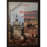 Rica Ilea - Sighișoara, dragostea mea