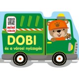Dobi &eacute;s a v&aacute;rosi ny&uuml;zsg&eacute;s