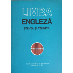 LIMBA ENGLEZA. STIINTA SI TEHNICA-ANDREI BANTAS, RODICA POPESCU, IRINA VILCEANU-IONESCU, FLORIN M TUDOR, GEORGET