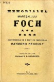 Memorialul Mareșalului Foch. Convorbirile ce a avut cu Raymond Recouly (1930)