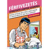 F&eacute;rfivezet&eacute;s - &Uacute;tmutat&oacute; l&aacute;nyok sz&aacute;m&aacute;ra - Jane Matthews