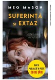 Cumpara ieftin Suferinta si extaz