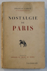 NOSTALGIE DE PARIS par FRANCIS CARCO , 1942 foto