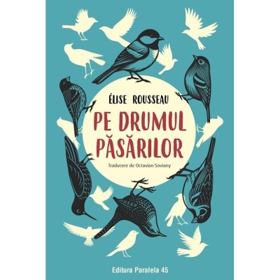 Pe drumul pasarilor, Rousseau Elise foto