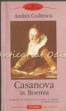 Casanova in Boemia - Andrei Codrescu, Polirom, 2005, Roman