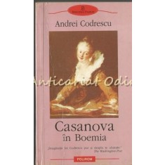 Casanova In Boemia - Andrei Codrescu