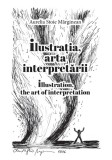 Ilustratia arta interpretarii - Editura Creator-Libris