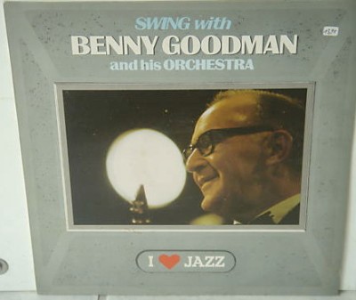 VINIL Benny Goodman And His Orchestra &amp;ndash; Swing With Benny Goodman (VG+) foto