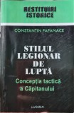 STILUL LEGIONAR DE LUPTA CONCEPTIA TACTICA A CAPITANULUI CONSTANTIN PAPANACE 456