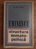 Mihai Eminescu : structura somato-psihica / Ion Nica