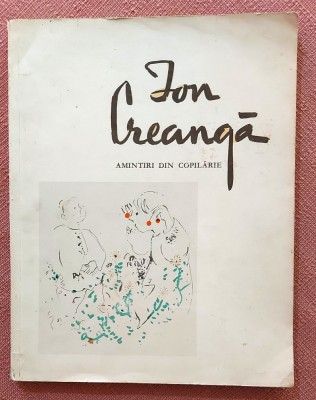 Amintiri din copilarie. Ilustratii de Constantin Baciu. Editura Tineretului, 1968 - Ion Creanga foto