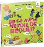 Cumpara ieftin De Ce Avem Nevoie De Reguli?, Nancy Dickmann - Editura Gama