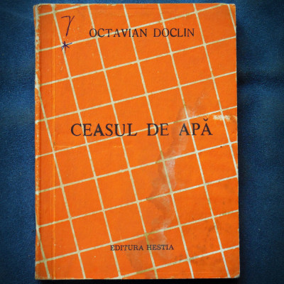 CEASUL DE APA - OCTAVIAN DOCLIN - HESTIA foto