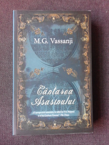 CANTAREA ASASINULUI - M.G. VASSANJI