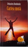 Cartea muta &ndash; Sebastien Doubinsky