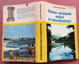 Dictionar enciclopedic medical de balneoclimatologie - Elena Berlescu, 1982, Alta editura