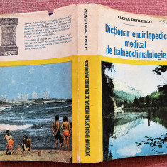 Dictionar enciclopedic medical de balneoclimatologie - Elena Berlescu