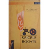 SPICELE BOGATE. POVESTIRI DIN VIATA GRAMINEELOR CULTIVATE-L.P. KUDREAVTEVA MOLODCIKOVA-245903
