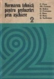 Normarea tehnica pentru prelucrari prin aschiere, Volumul al II-lea