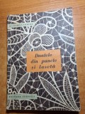 Dantele din Puncte si Laseta - Carte Hobby 1964, 104 pagini - Stare Buna