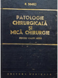 P. SIMICI - Patologie chirurgicala si mica chirurgie (editia 1974)