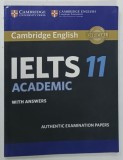 CAMBRIDGE ENGLISH , IELTS 11 , ACADEMIC , WITH ANSWERS , 2016