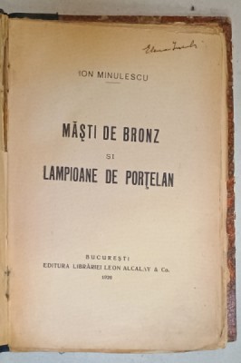 MASTI DE BRONZ si LAMPIOANE DE PORTELAN de ION MINULESCU , 1920 foto