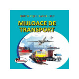 Mijloace de transport. Sunt mic și vreau să aflu - Hardcover - *** - Aramis