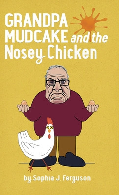 Grandpa Mudcake and the Nosey Chicken: Funny Picture Books for 3-7 Year Olds foto