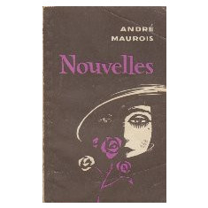 Nouvelles - Andre Maurois