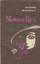 Nouvelles - Andre Maurois
