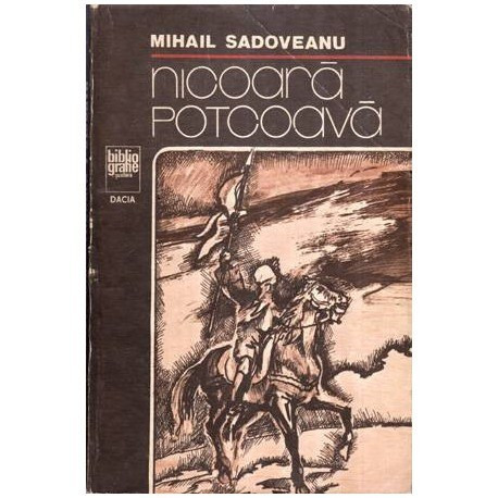 Mihail Sadoveanu - Nicoara Potcoava - 116193